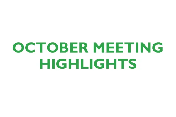 October Meeting Highlights